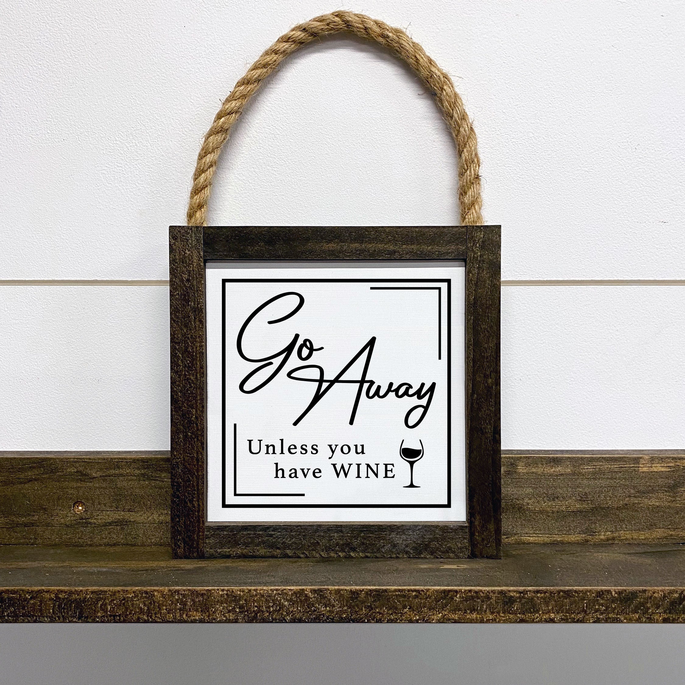 Go Away 6x6 Framed Wood Sign w Rope Hanger